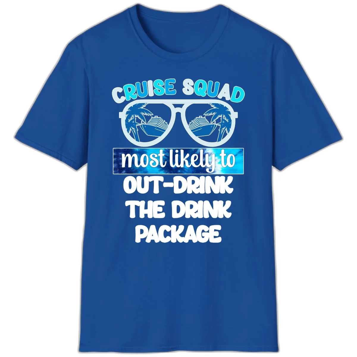 Cruise Squad Out-Drink The Package T-Shirt in Royal