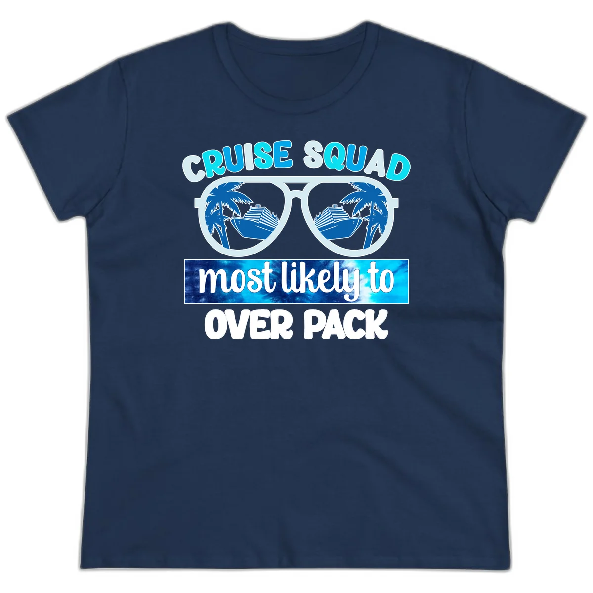 Cruise Squad Most Likely To Overpack Ladies Tee in Navy