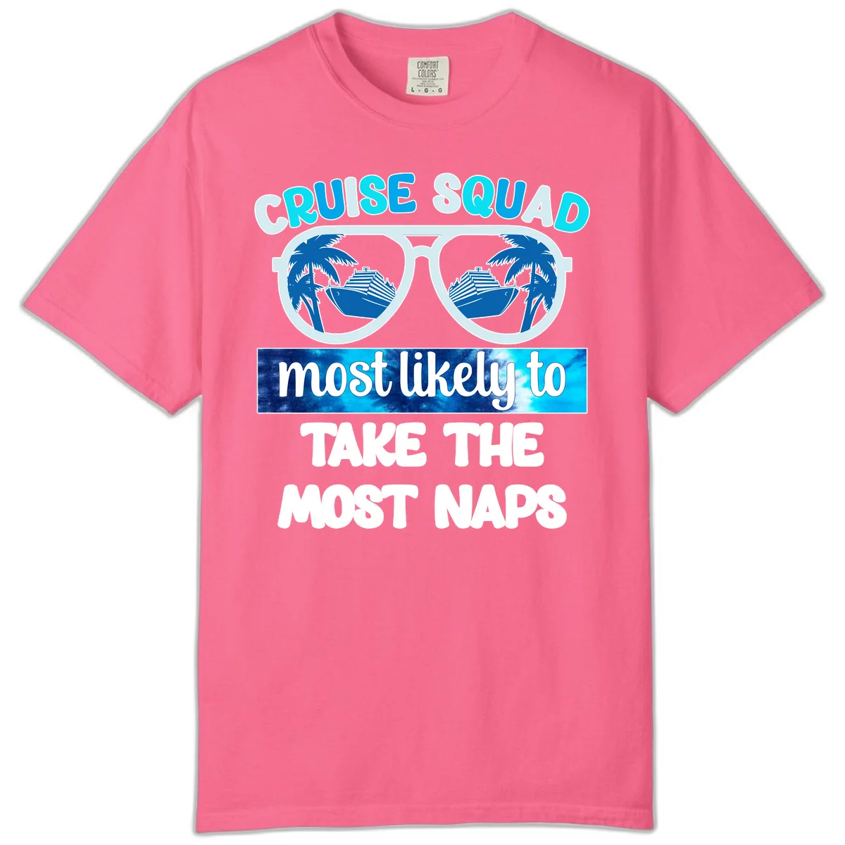 Cruise Squad Most Likely To Nap Comfort Color in Crunchberry