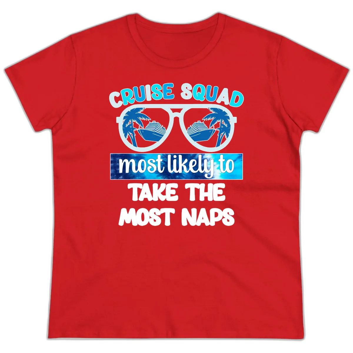 Cruise Squad Most Likely To Nap Ladies Tee in Red