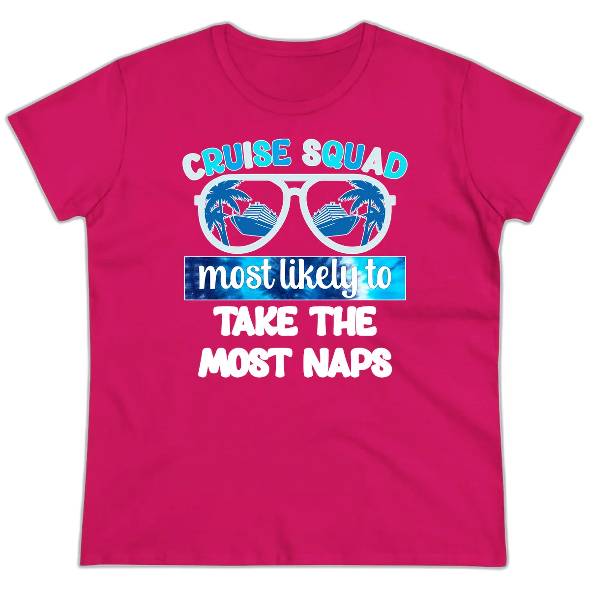 Cruise Squad Most Likely To Nap Ladies Tee in Heliconia