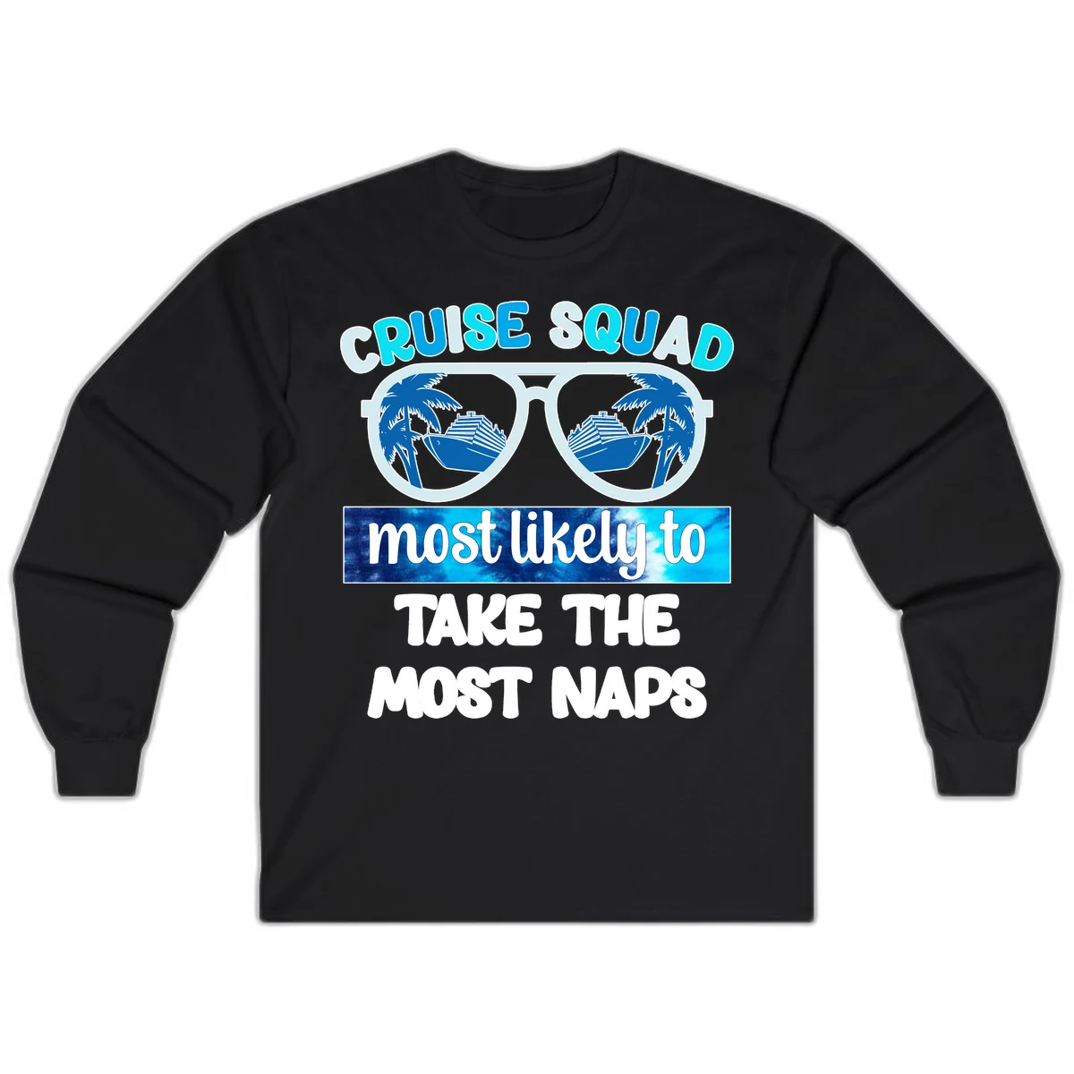 Cruise Squad Most Likely To Nap Long Sleeve in Black