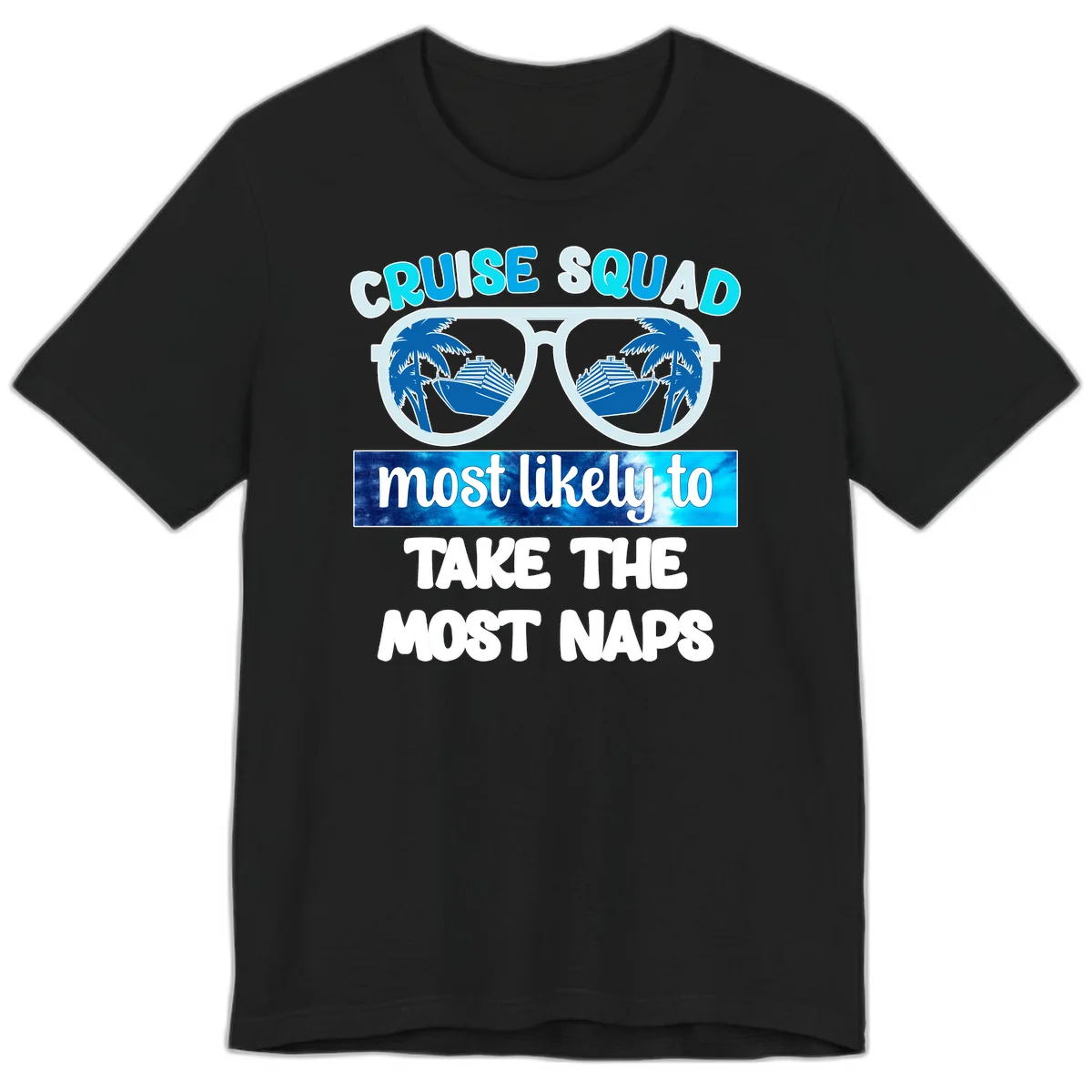 Cruise Squad Most Likely To Nap Premium T-Shirt in Black