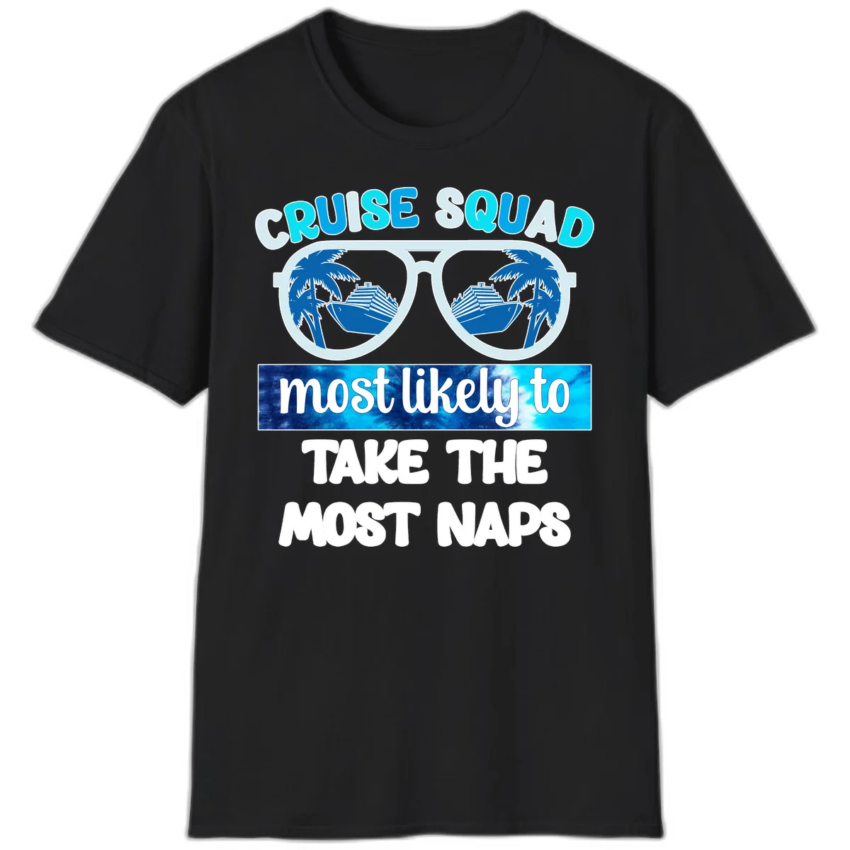 Cruise Squad Most Likely To Nap T-Shirt in Black