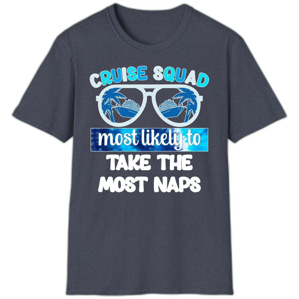 Cruise Squad Most Likely To Nap T-Shirt in Heather Navy