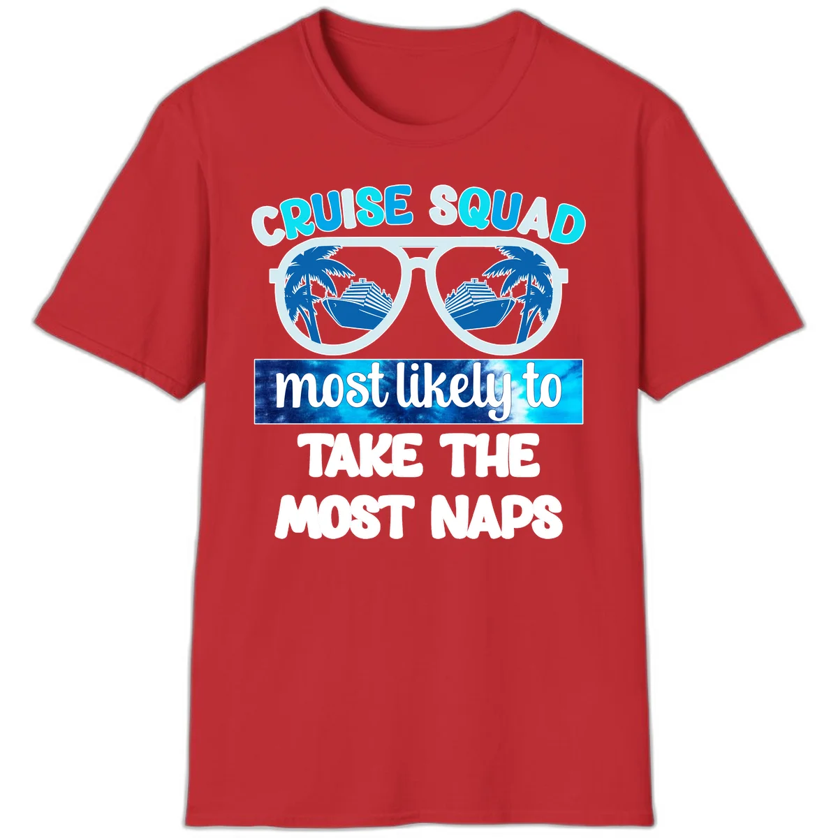 Cruise Squad Most Likely To Nap T-Shirt in Red