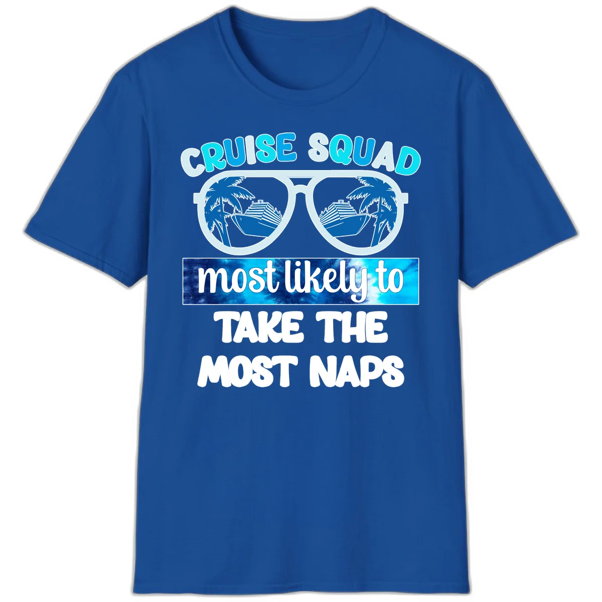 Cruise Squad Most Likely To Nap T-Shirt in Royal