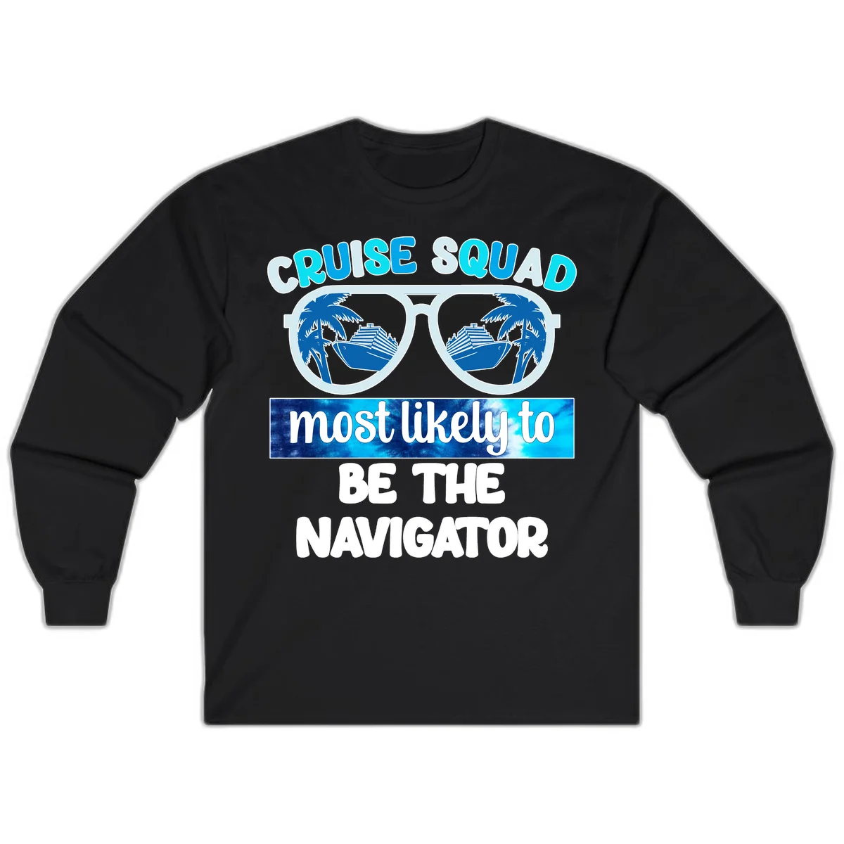 Cruise Squad Navigator Sunglasses Long Sleeve Tee in Black
