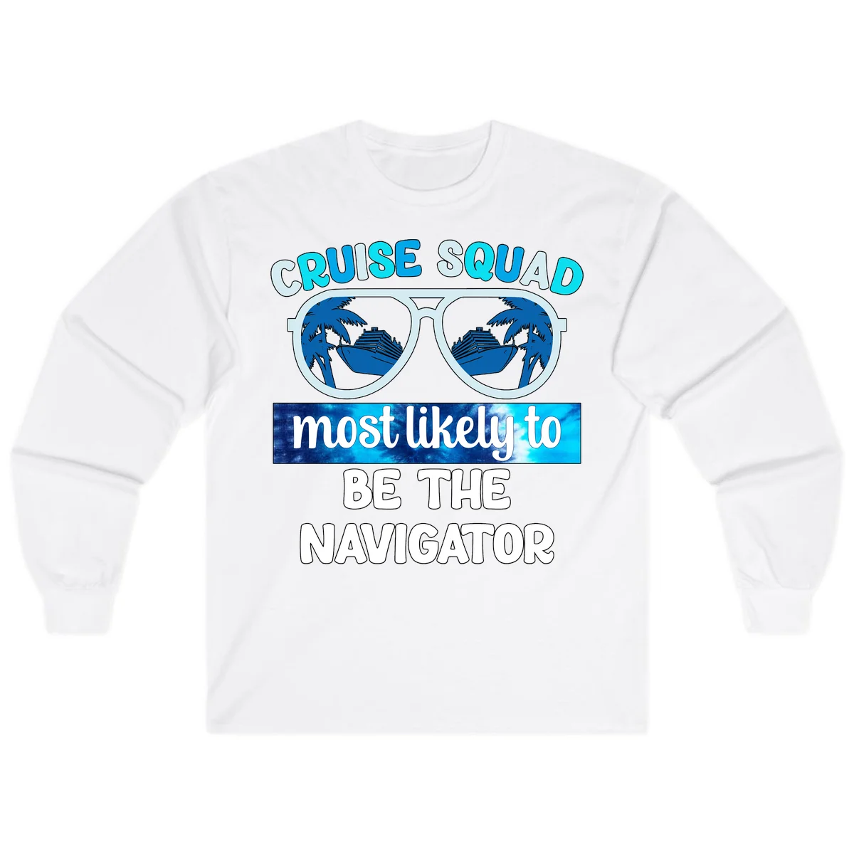 Cruise Squad Navigator Sunglasses Long Sleeve Tee in White