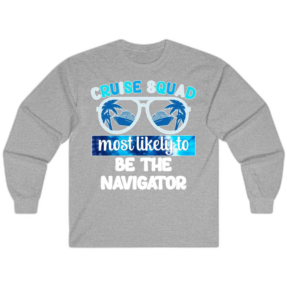 Cruise Squad Navigator Sunglasses Long Sleeve Tee in Sport Grey