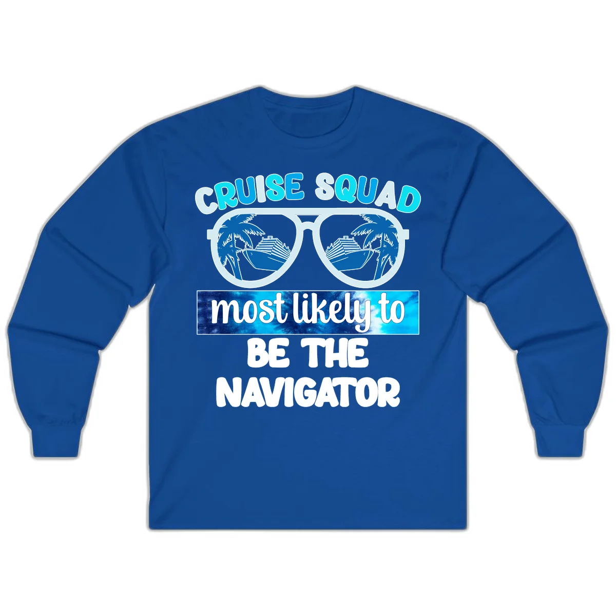 Cruise Squad Navigator Sunglasses Long Sleeve Tee in Royal