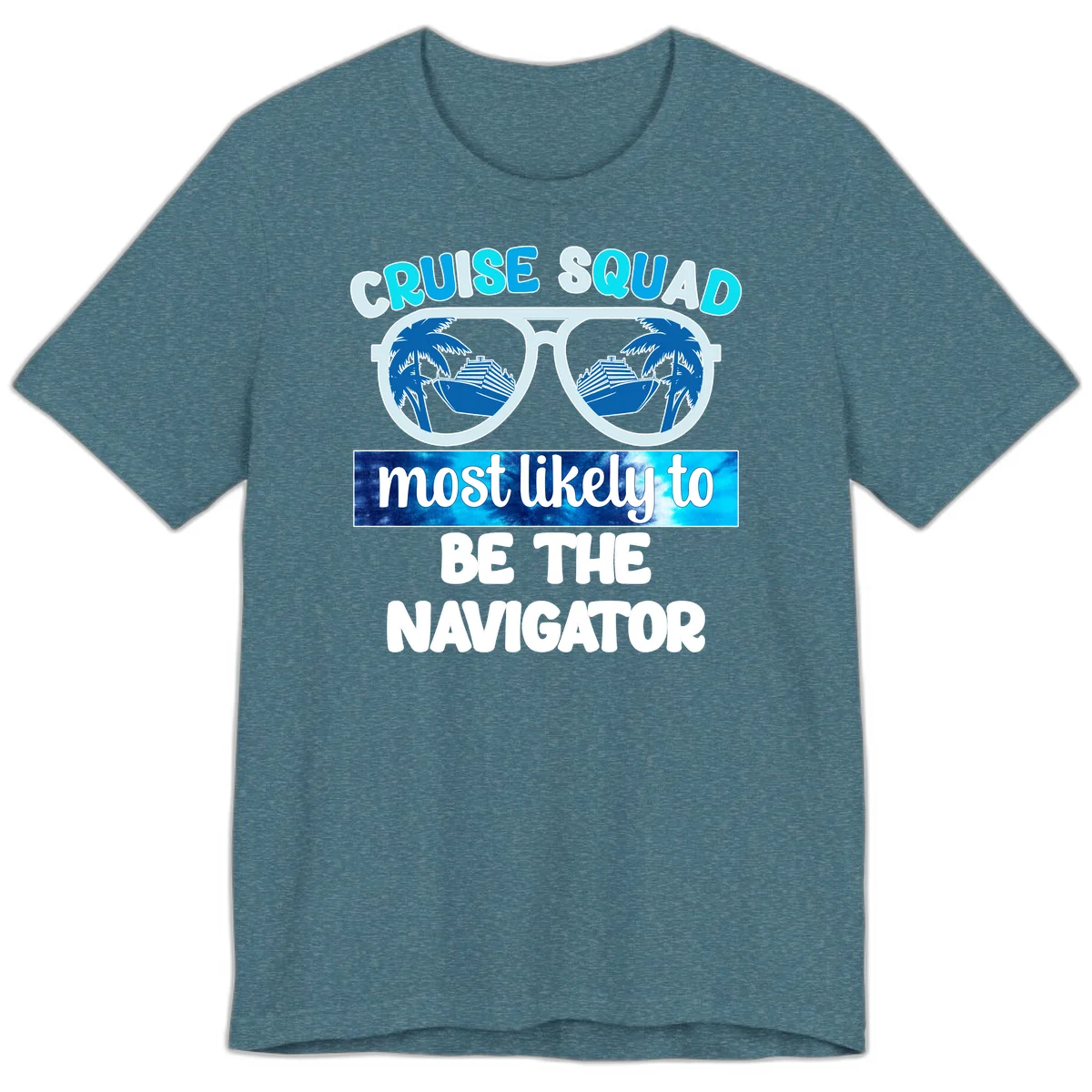 Cruise Squad Navigator Sunglasses Premium T-Shirt in Heather Deep Teal