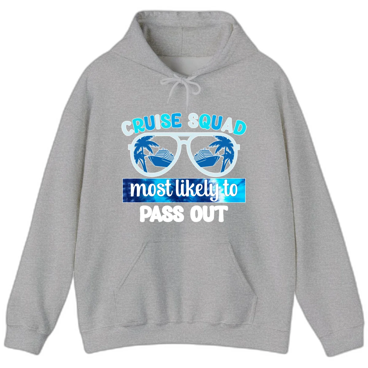 Cruise Squad Most Likely To Pass Out Hoodie in Sport Grey