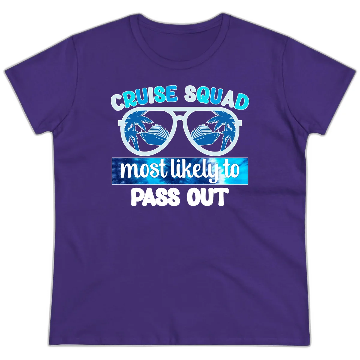 Cruise Squad Most Likely To Pass Out Ladies Tee in Purple