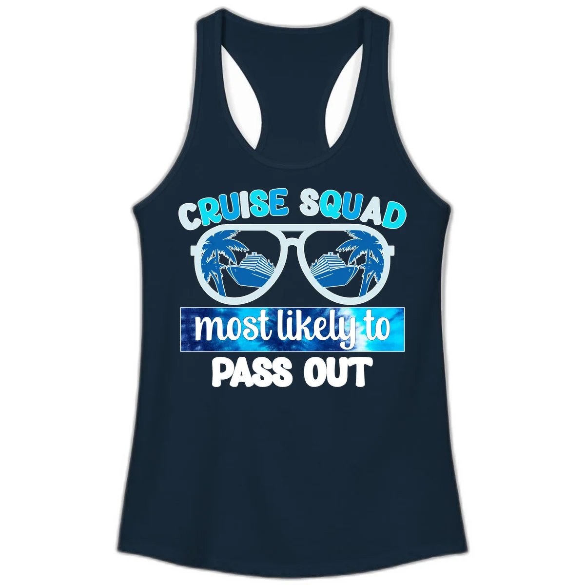 Cruise Squad Most Likely To Pass Out Ladies Tank in Solid Midnight Navy