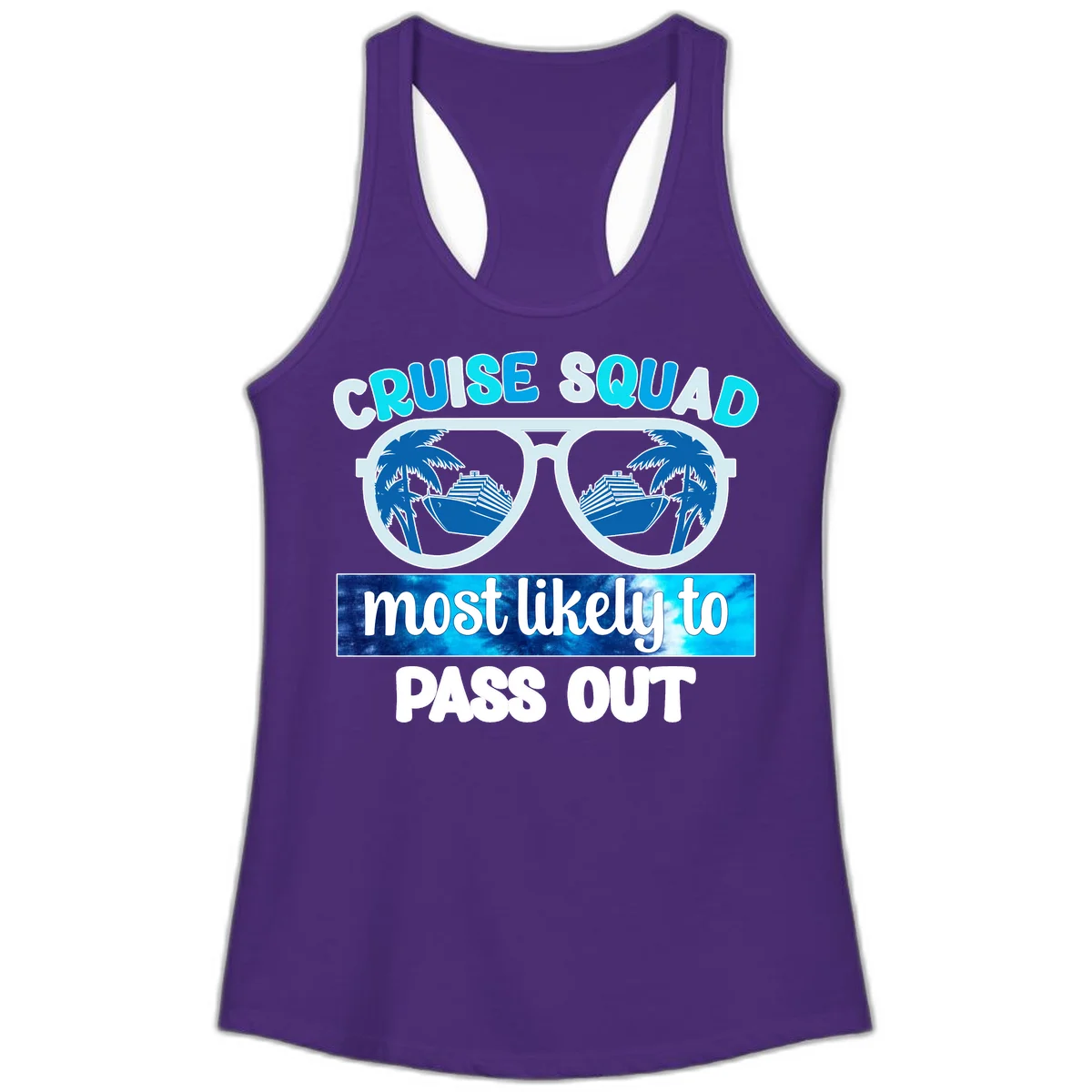 Cruise Squad Most Likely To Pass Out Ladies Tank in Solid Purple Rush