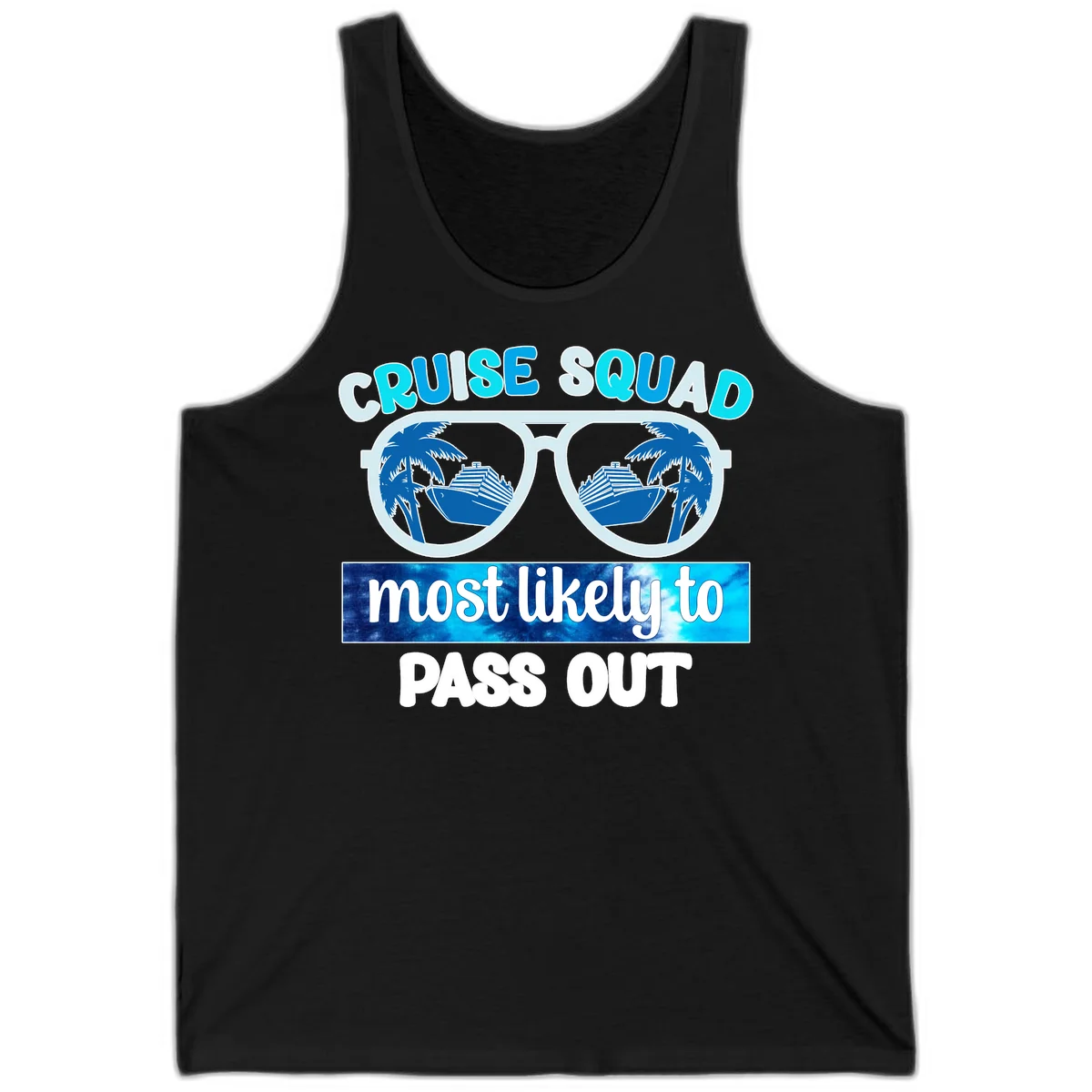 Cruise Squad Most Likely To Pass Out Tank in Black