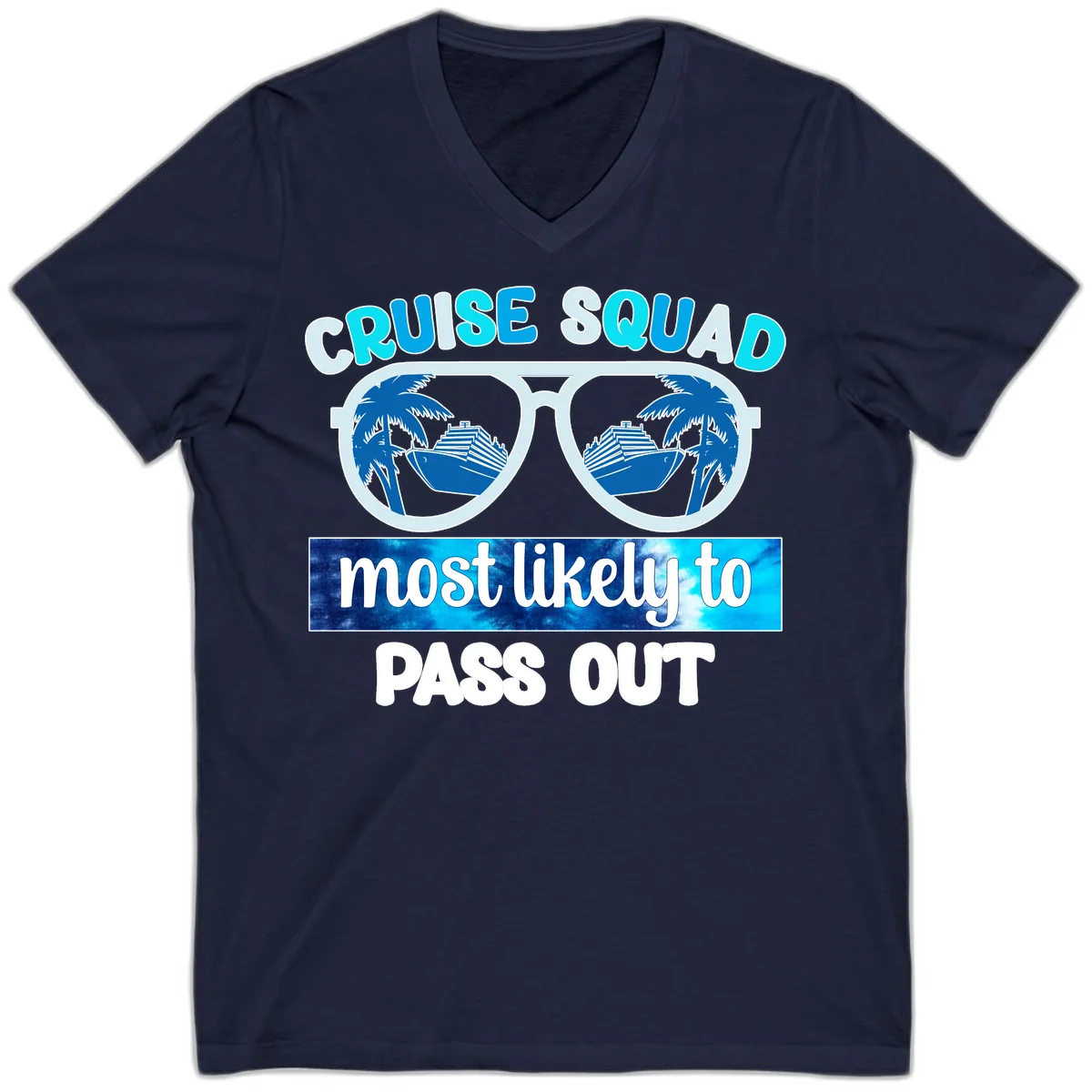 Cruise Squad Most Likely To Pass Out V-Neck in Navy