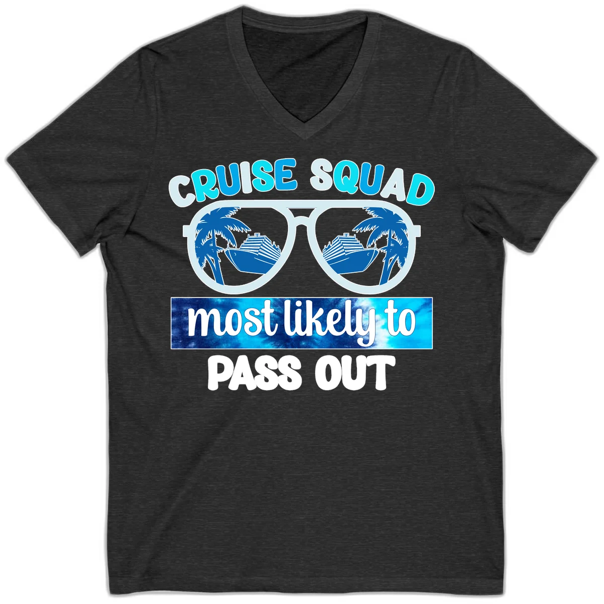 Cruise Squad Most Likely To Pass Out V-Neck in Dark Grey Heather