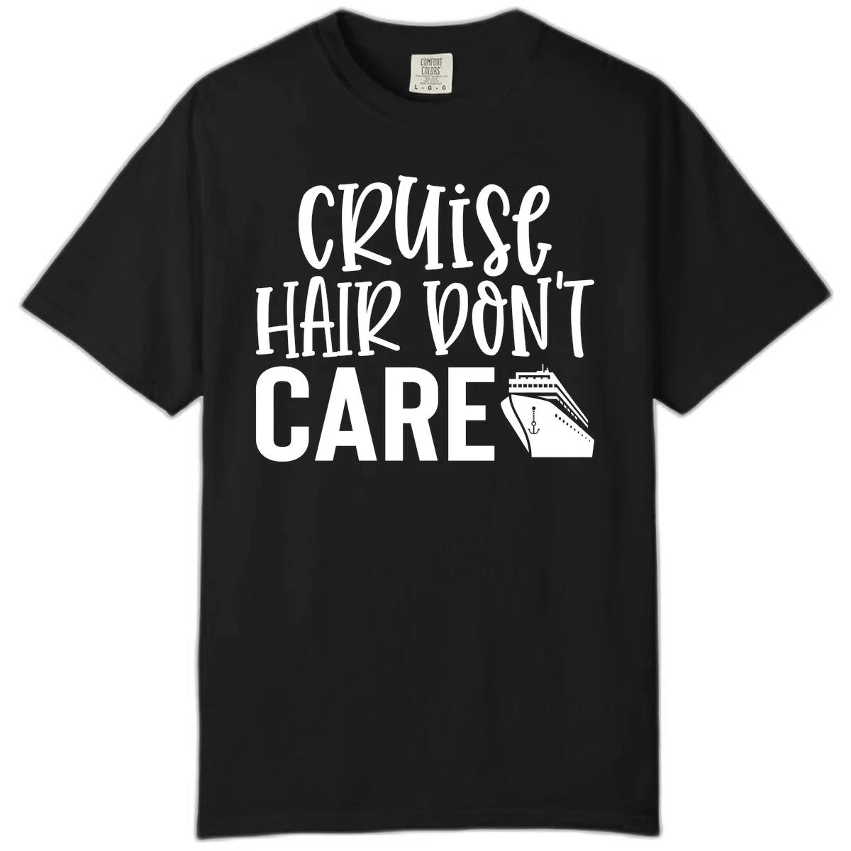 Cruise Hair Don't Care Comfort Colors T-Shirt in Black