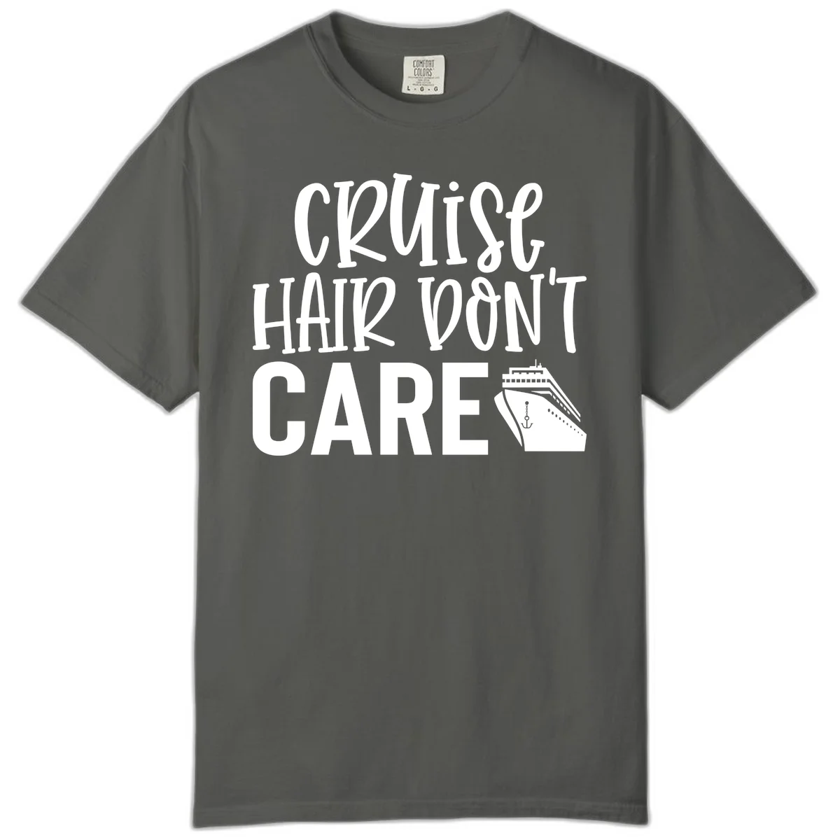 Cruise Hair Don't Care Comfort Colors T-Shirt in Pepper