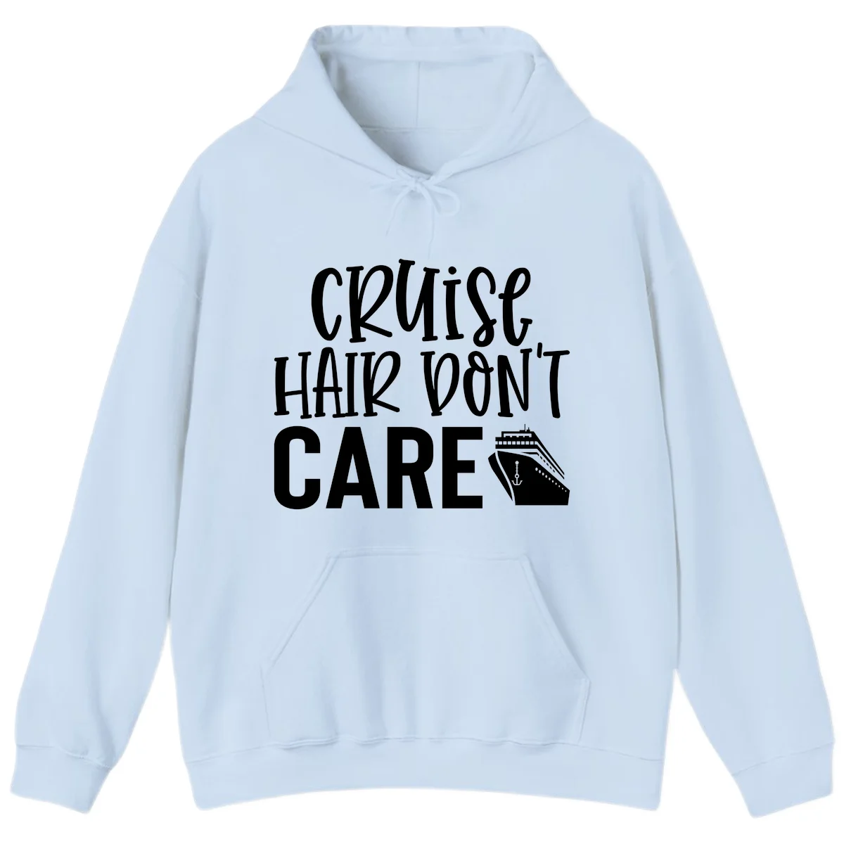 Cruise Hair Don't Care Funny Vacation Hoodie in Light Blue