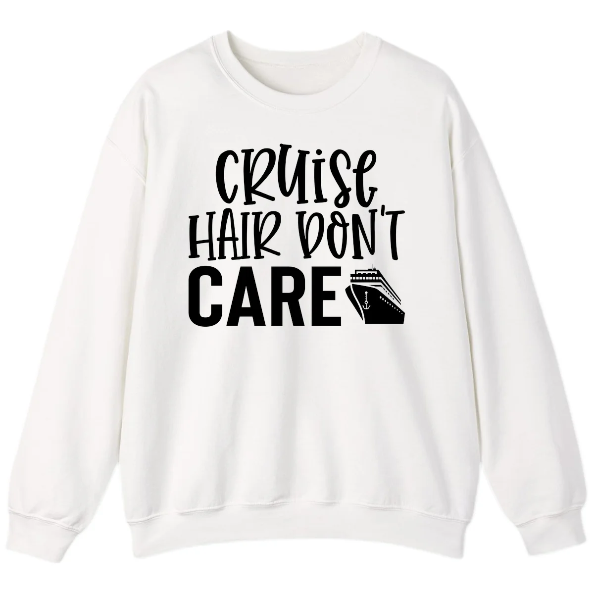 Cruise Hair Don't Care Funny Crewneck Sweatshirt in White