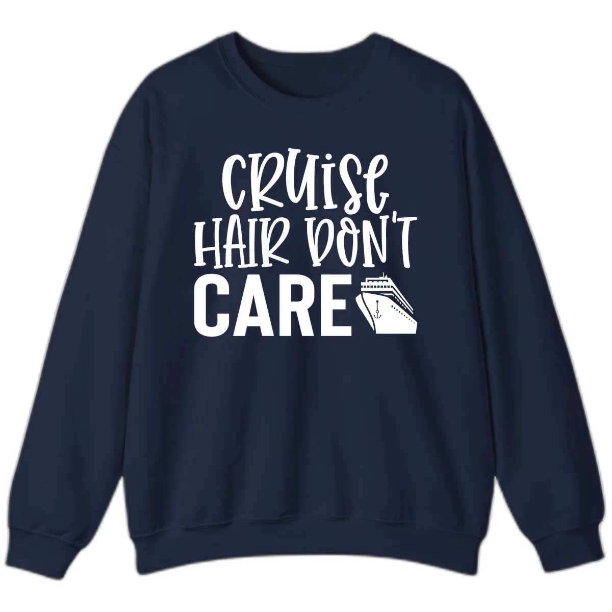 Cruise Hair Don't Care Funny Crewneck Sweatshirt in Navy