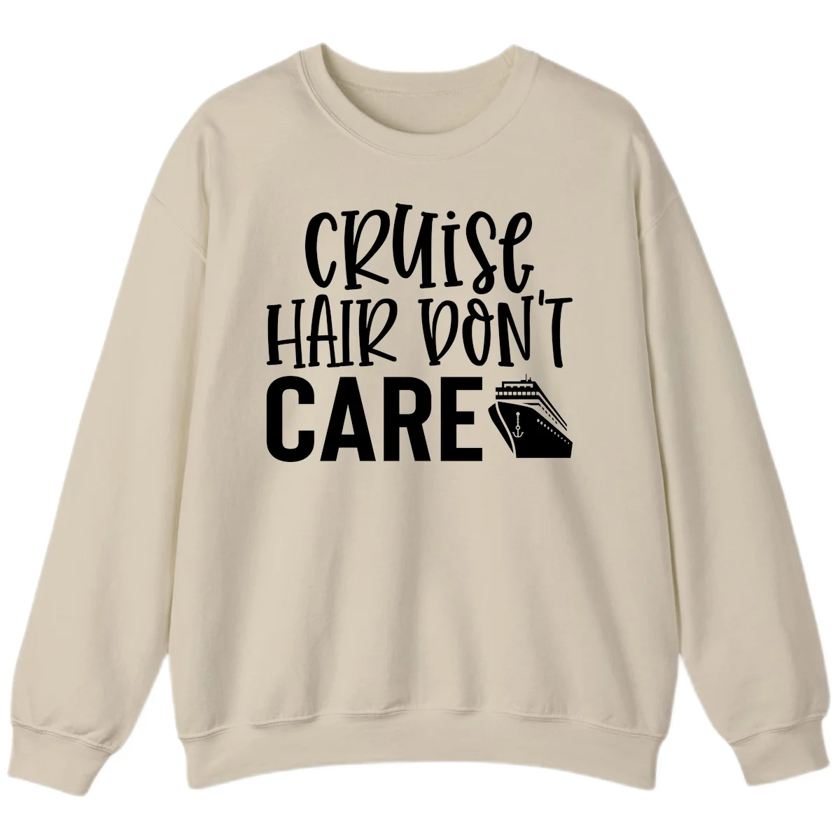 Cruise Hair Don't Care Funny Crewneck Sweatshirt in Sand