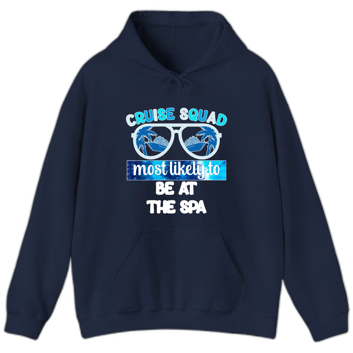 Cruise Squad Most Likely To Be At The Spa Hoodie in Navy