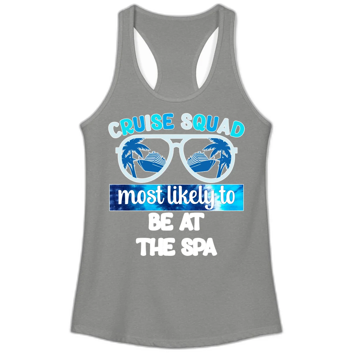 Cruise Squad Most Likely To Be At The Spa Ladies Tank in Heather Grey