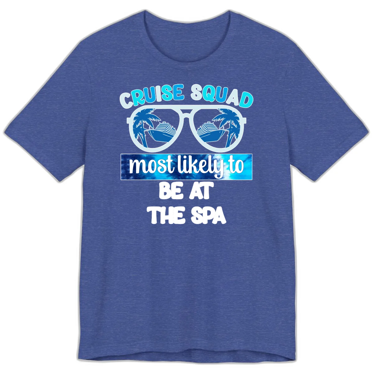 Cruise Squad Most Likely To Be At The Spa Premium T-Shirt in Heather True Royal