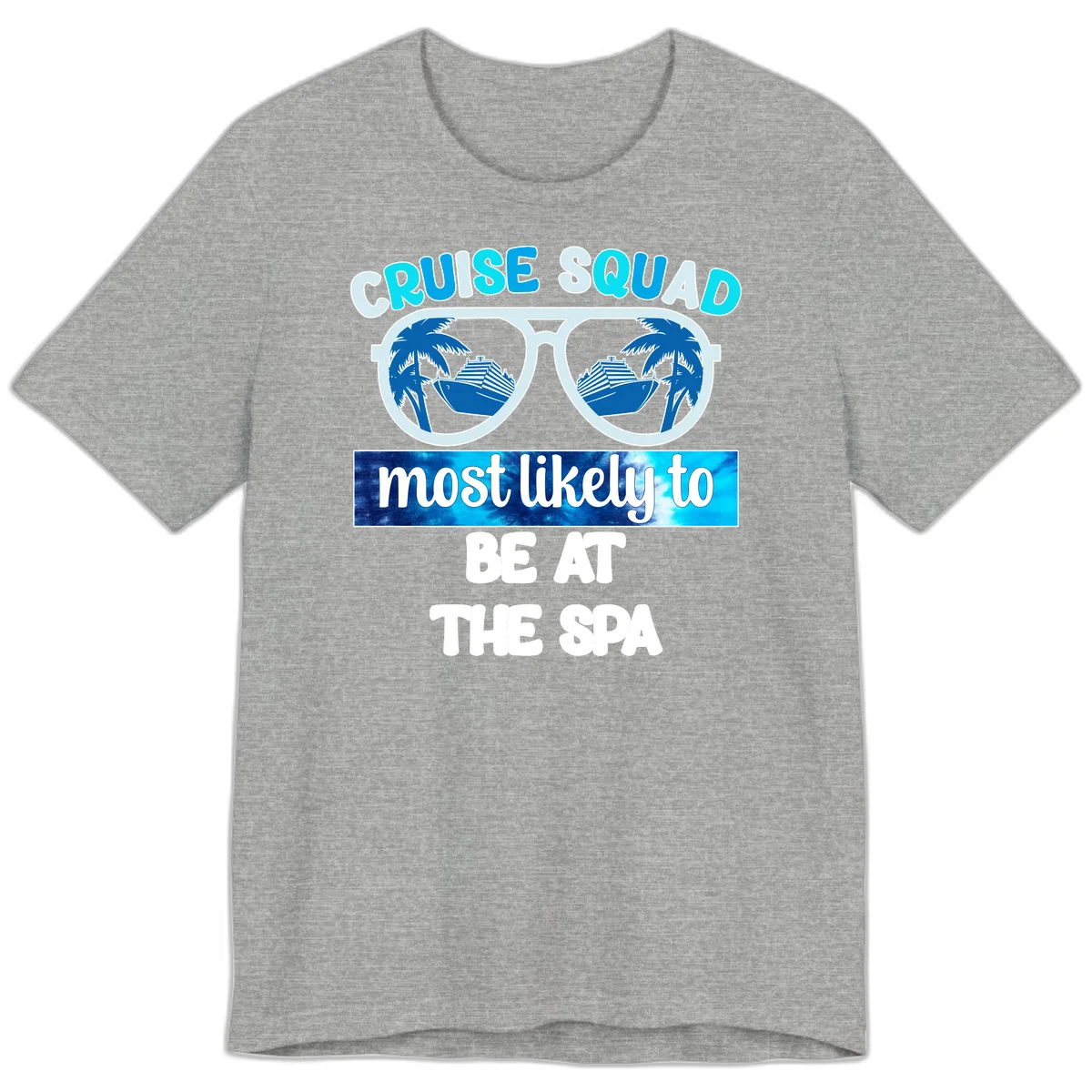 Cruise Squad Most Likely To Be At The Spa Premium T-Shirt in Athletic Heather