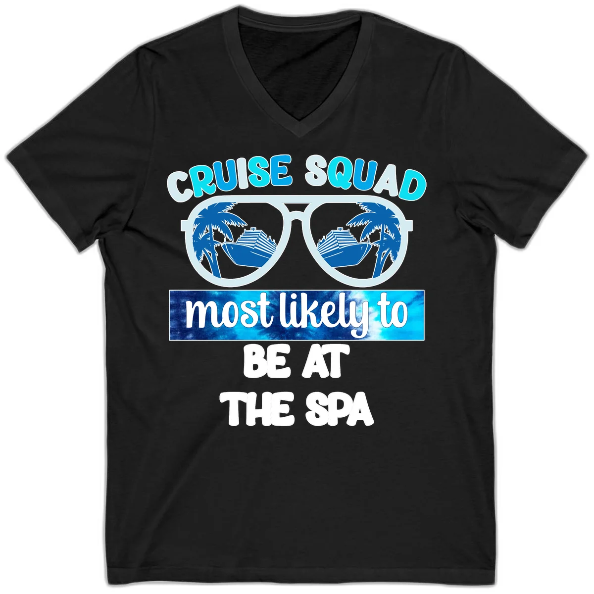 Cruise Squad Most Likely To Be At The Spa V-Neck in Black