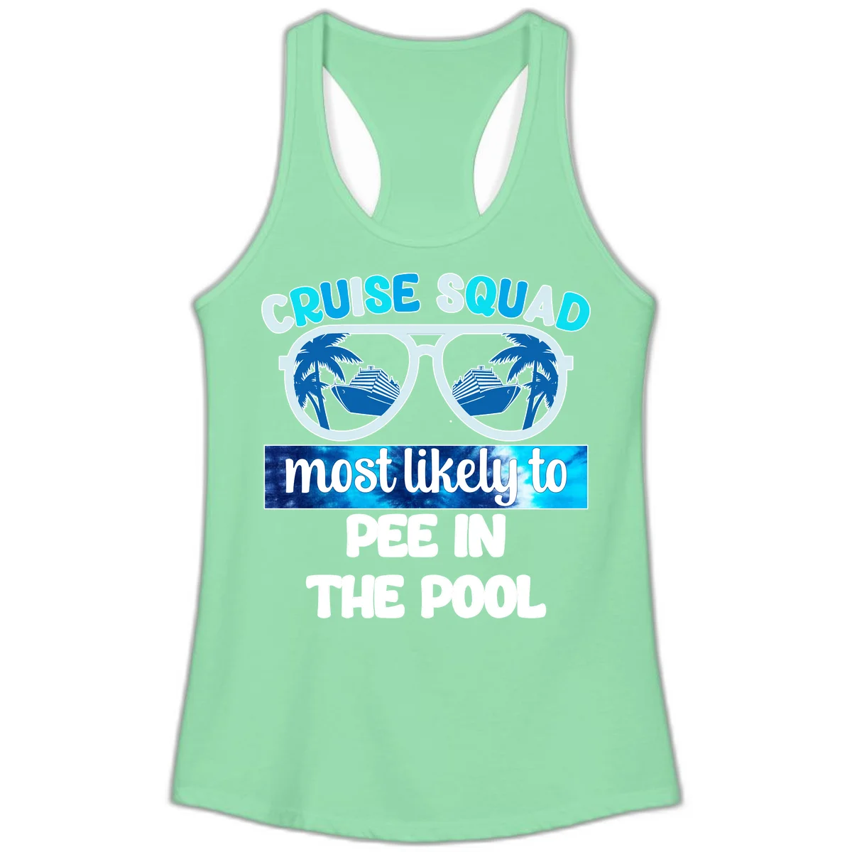 Cruise Squad Most Likely To Pee In The Pool Ladies Tank in Solid Mint