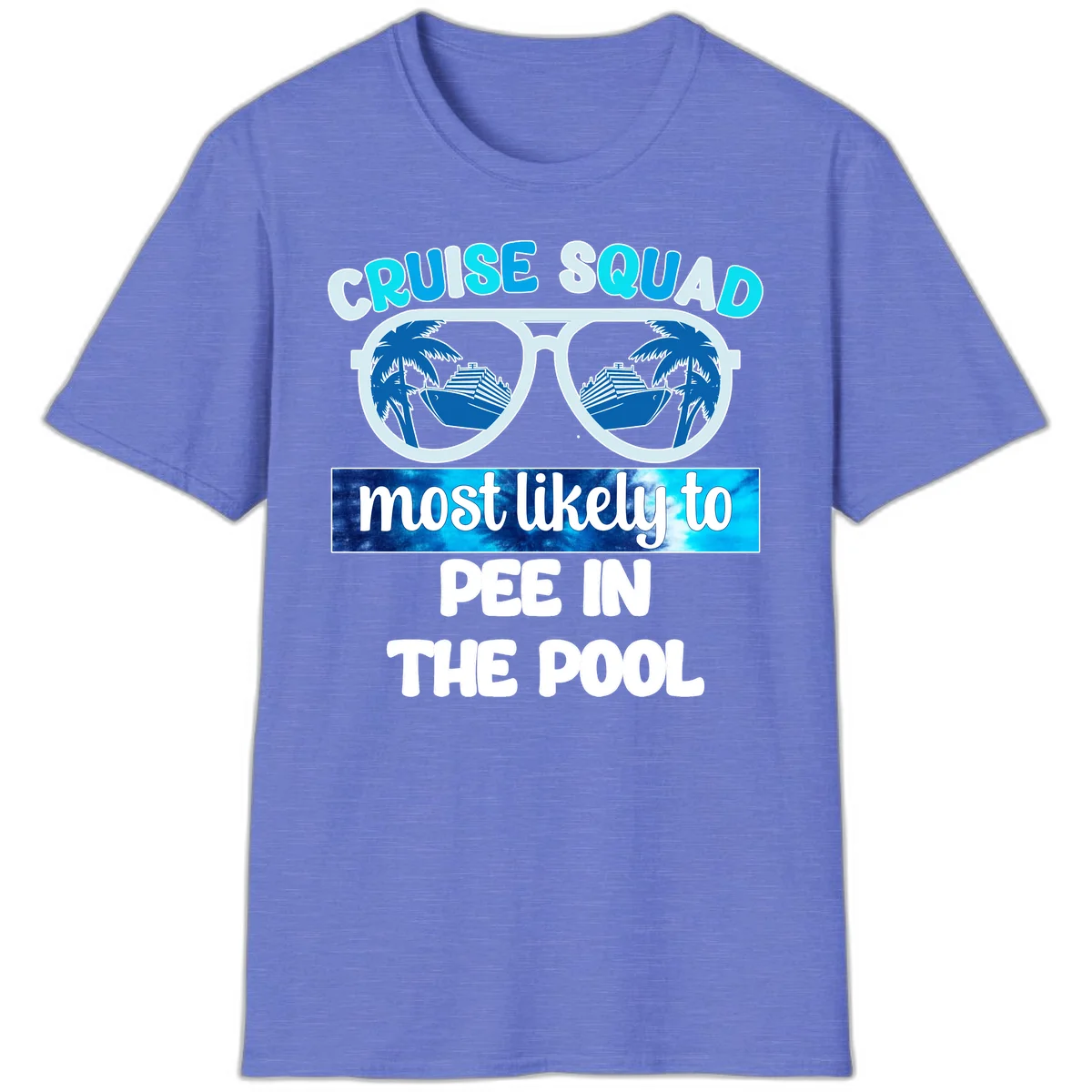 Cruise Squad Most Likely To Pee In The Pool T-Shirt in Heather Royal