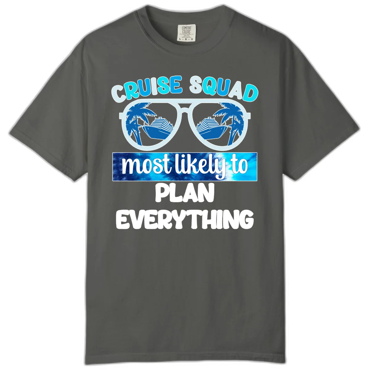 Cruise Squad Most Likely To Plan Everything Comfort Color in Pepper