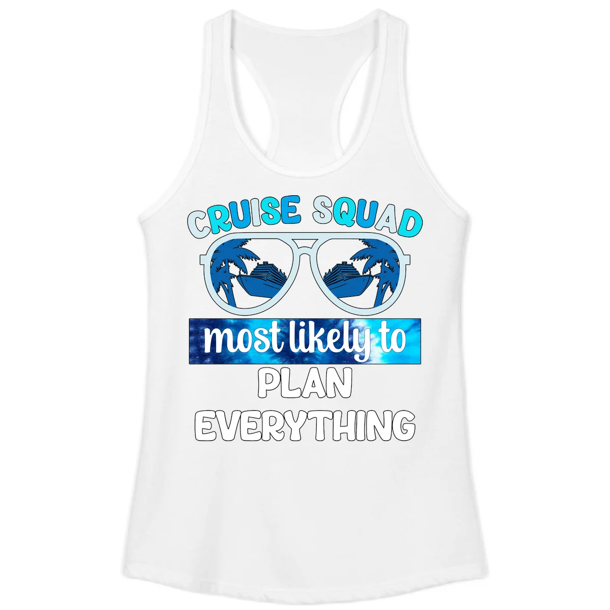 Cruise Squad Most Likely To Plan Everything Ladies Tank in White