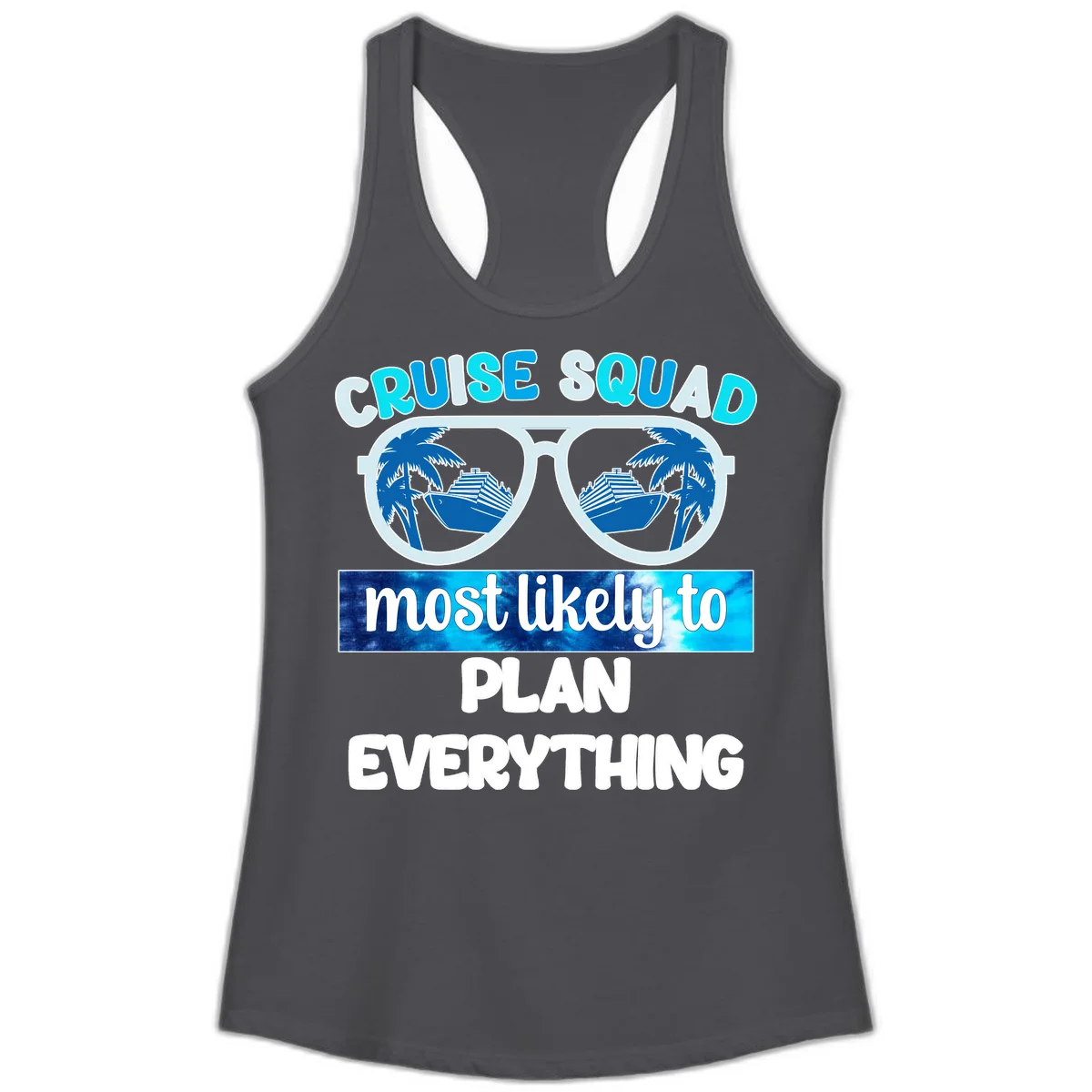 Cruise Squad Most Likely To Plan Everything Ladies Tank in Solid Dark Gray