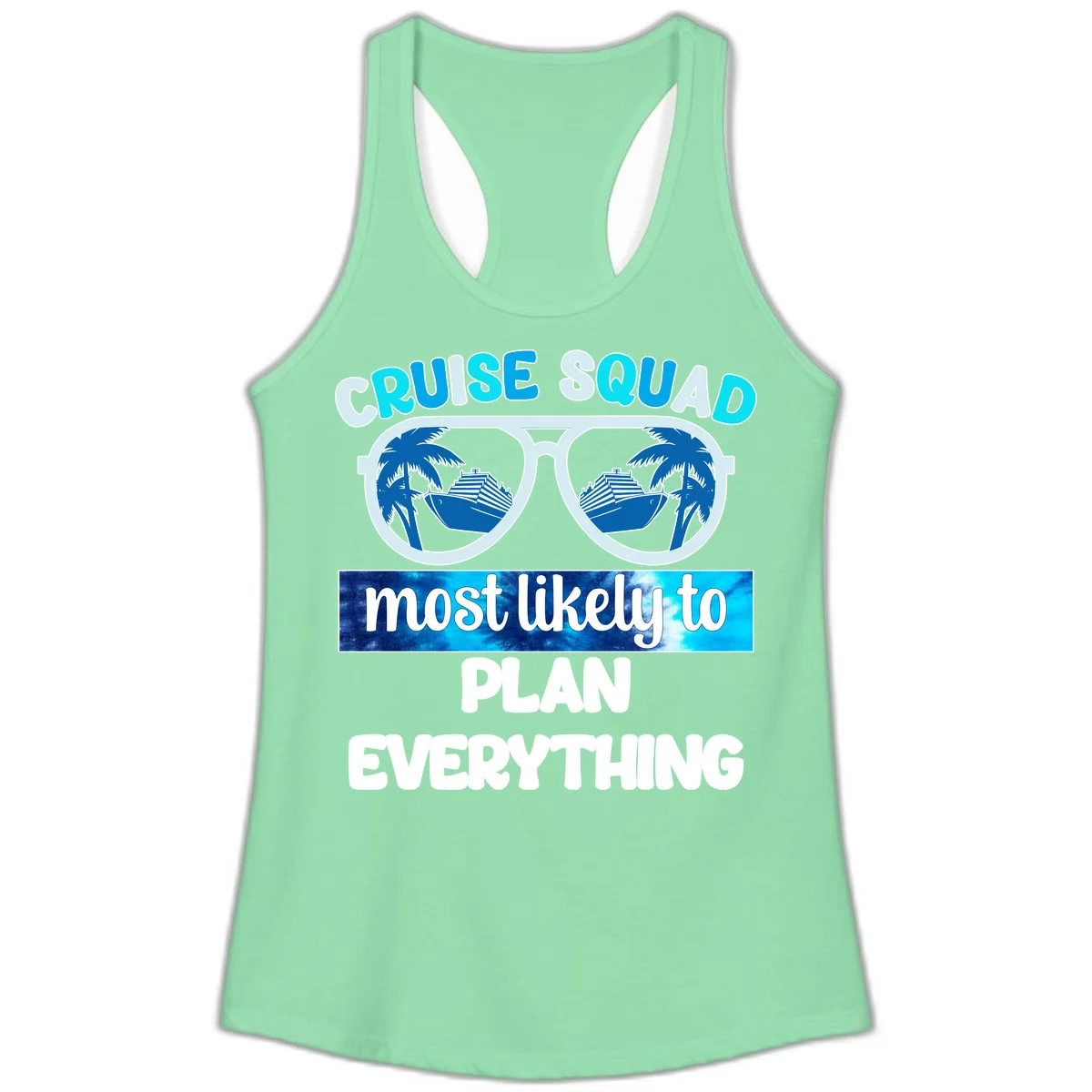 Cruise Squad Most Likely To Plan Everything Ladies Tank in Solid Mint
