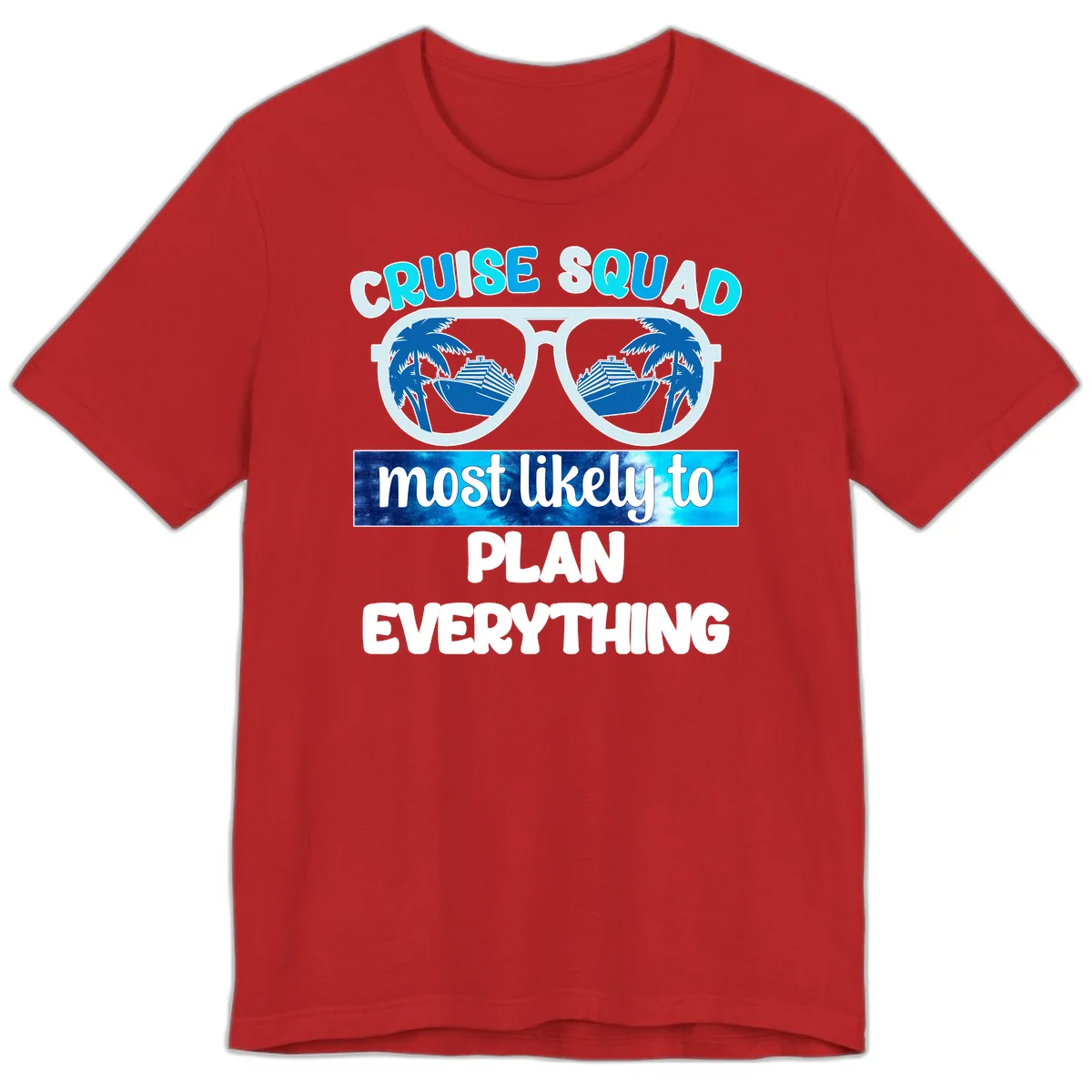 Cruise Squad Most Likely To Plan Everything Premium T-Shirt in Red