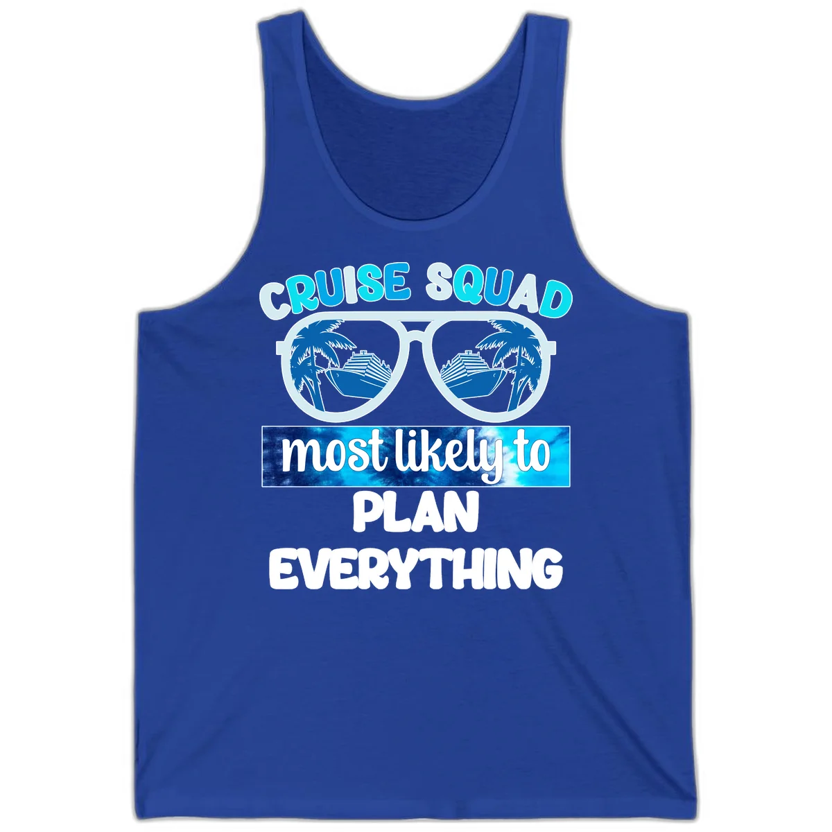 Cruise Squad Most Likely To Plan Everything Tank in True Royal