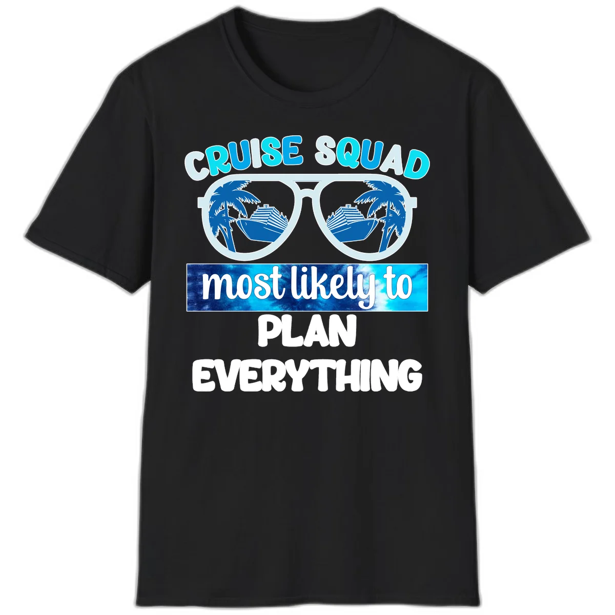 Cruise Squad Most Likely To Plan Everything T-Shirt in Black