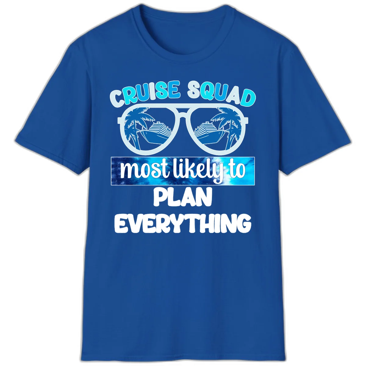 Cruise Squad Most Likely To Plan Everything T-Shirt in Royal