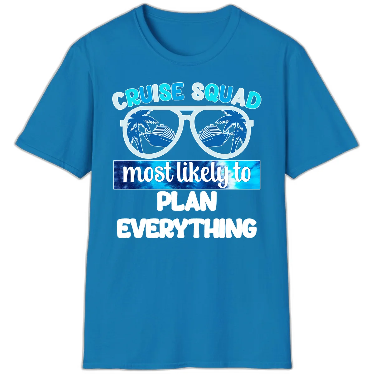 Cruise Squad Most Likely To Plan Everything T-Shirt in Sapphire