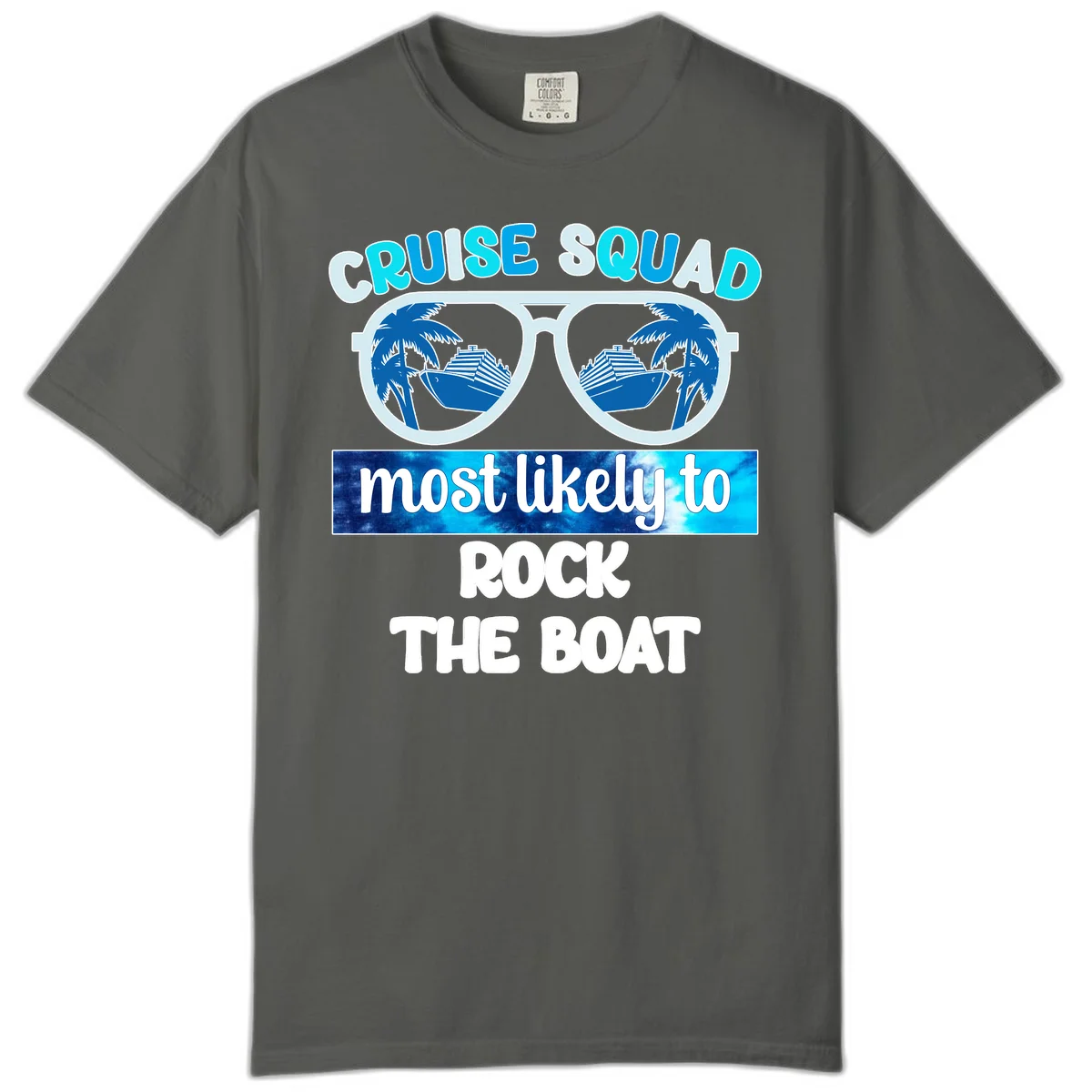 Cruise Squad Most Likely To Rock The Boat Comfort Color in Pepper