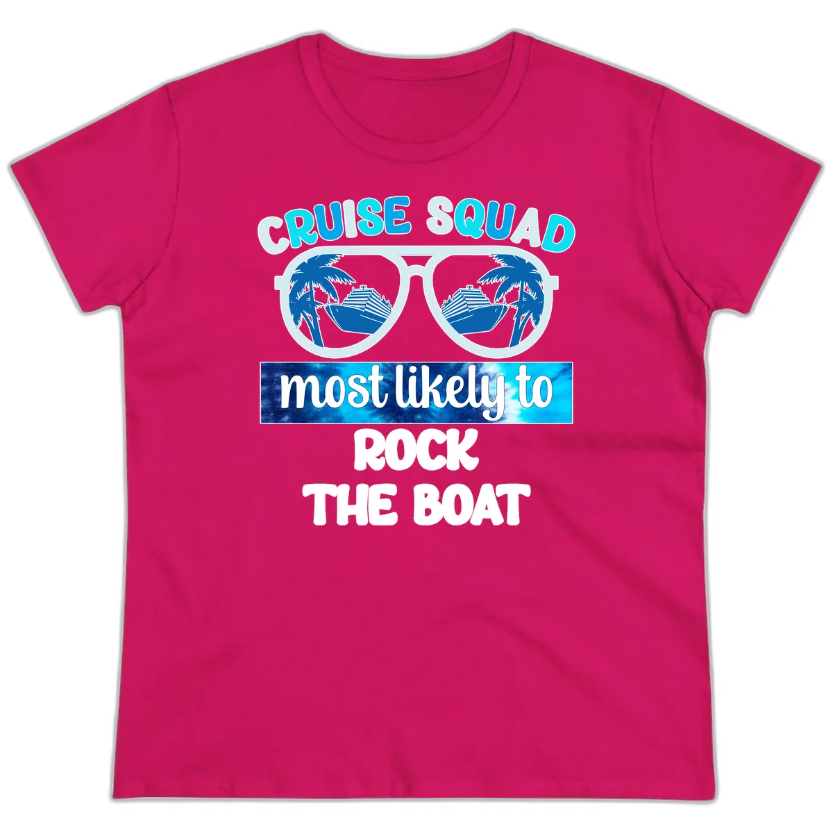 Cruise Squad Most Likely To Rock The Boat Ladies Tee in Heliconia