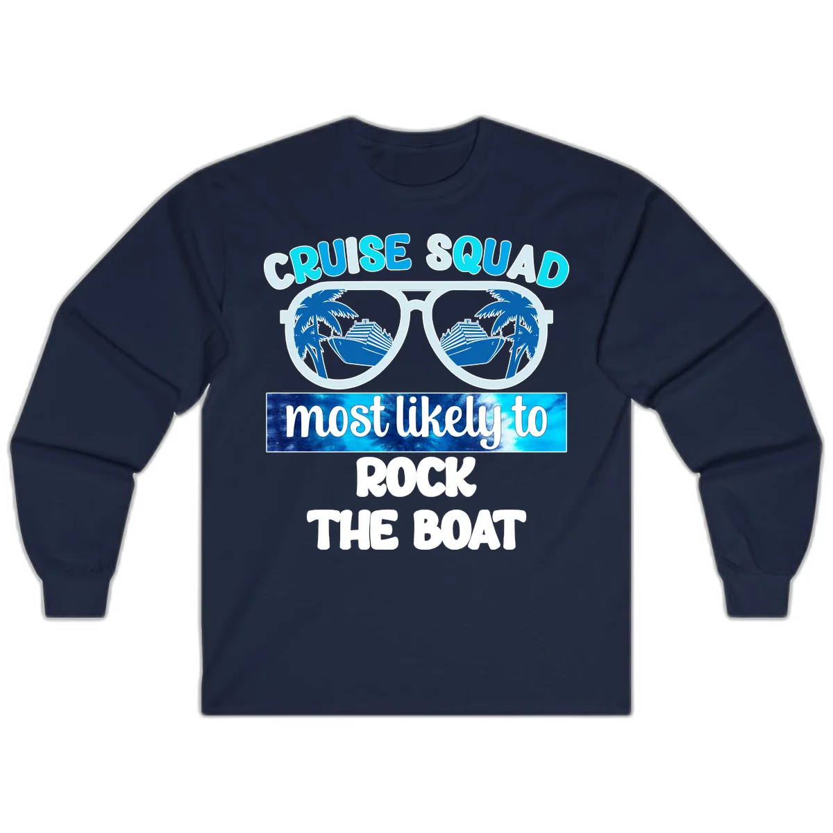 Cruise Squad Most Likely To Rock The Boat Long Sleeve in Navy