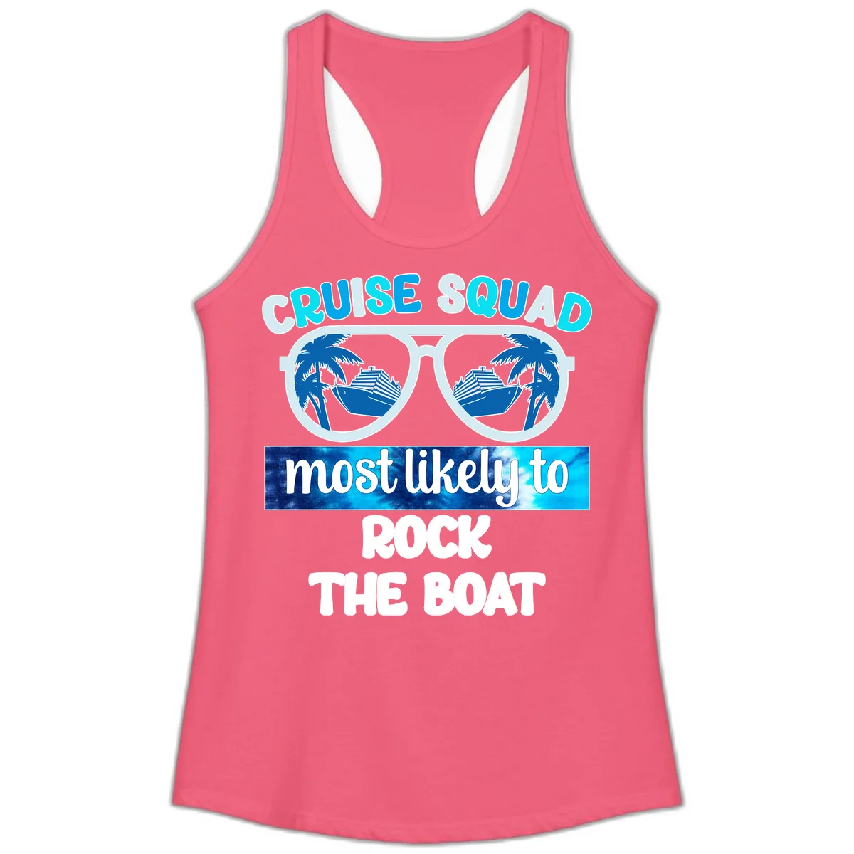 Cruise Squad Most Likely To Rock The Boat Ladies Tank in Hot Pink