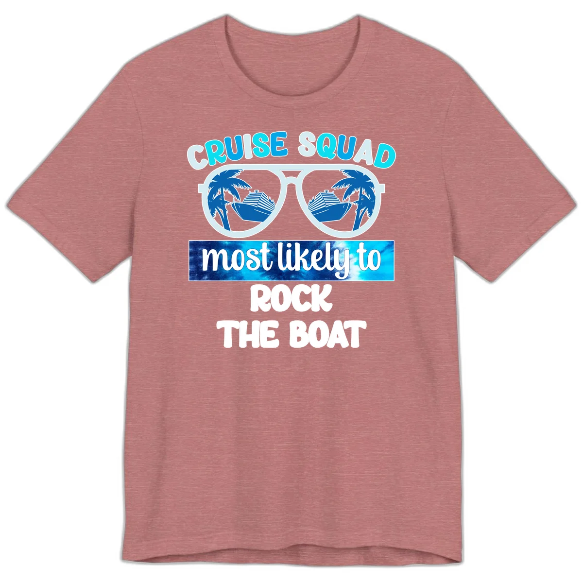 Cruise Squad Most Likely To Rock The Boat Premium T-Shirt in Heather Mauve